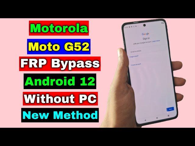 Motorola Moto G52 FRP Unlock/Bypass Google Account Lock Without PC Android 12 | Moto G52 FRP Bypass