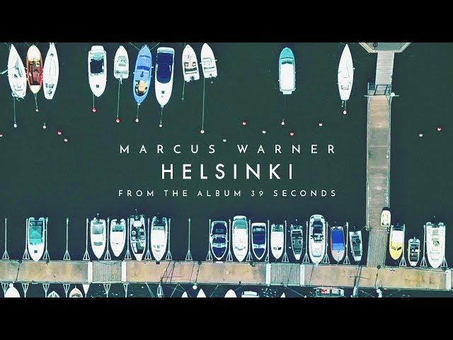 Marcus Warner - Helsinki (Official Audio)