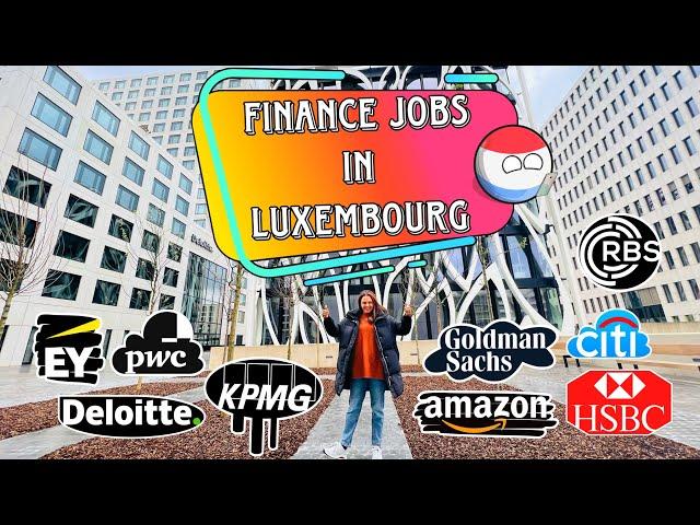 Finance Jobs in Luxembourg | High demand Jobs & Skills | Visa Sponsorship | Salaries | Tips