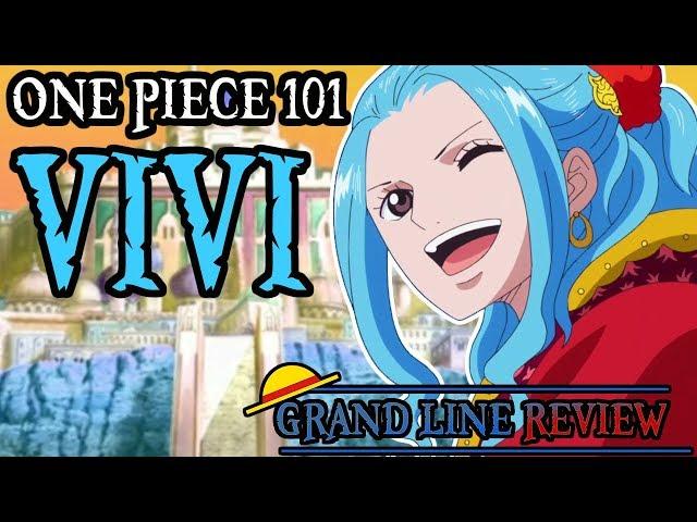 Vivi Explained (One Piece 101)