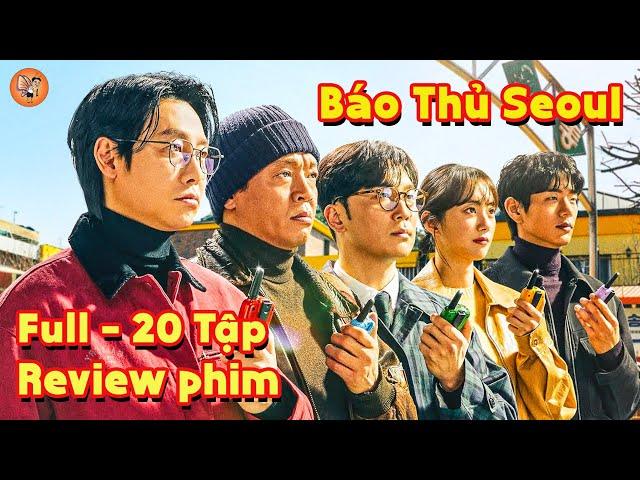 Review Phim Báo Thủ Seoul (Seoul Busters) 2024  Full - 20 Tập