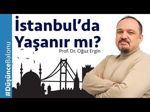 İstanbul'da Yaşanır mı?