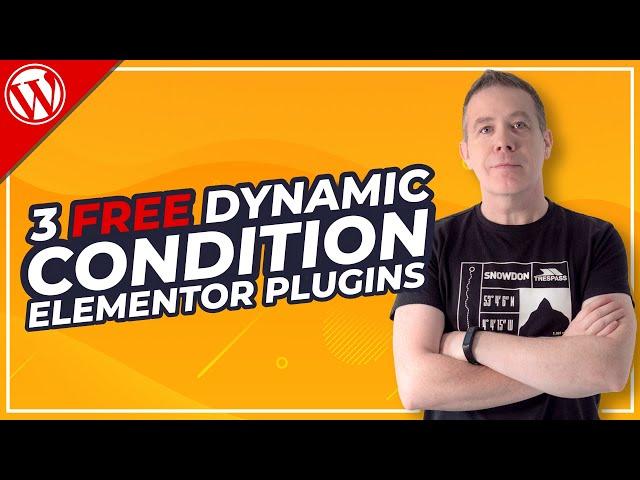 3 FREE Dynamic Visibility & Dynamic Conditions for Elementor Addons