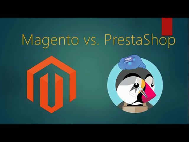 Magento vs Prestashop