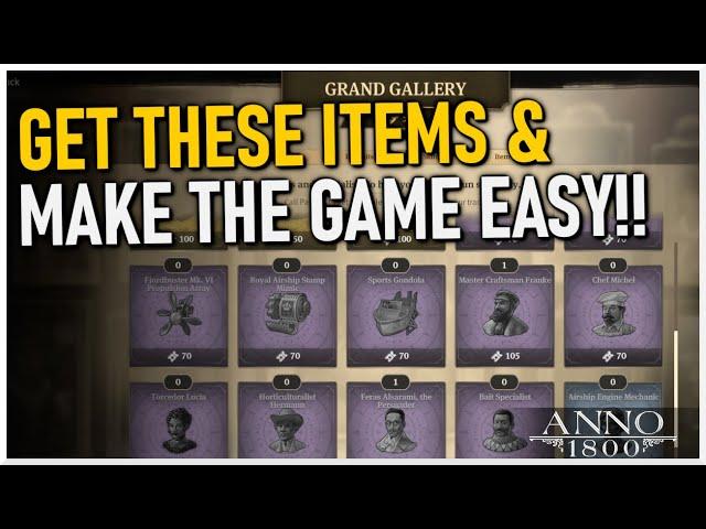 BEST ITEMS TO MAKE THE GAME EASY!! Anno 1800 Grand Gallery Items