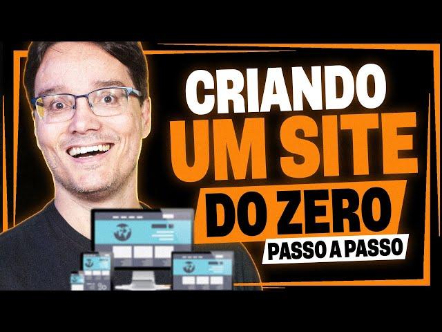 CRIANDO UM SITE DO ZERO SEM PROGRAMAÇÃO - Passo a Passo COMPLETO