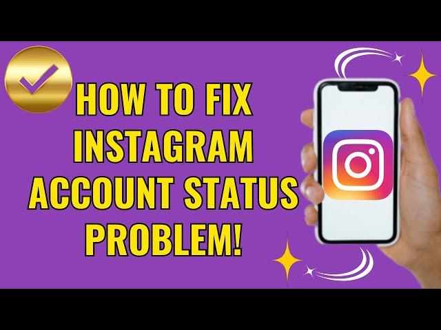 How to fix instagram account status problem (quick fix 2024)