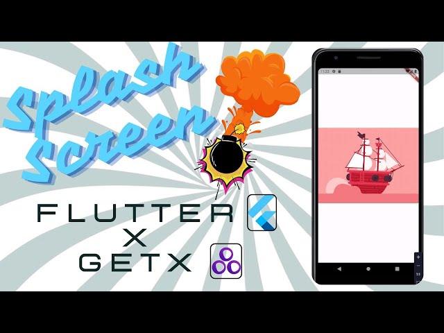 How to Make a Splash Screen in Flutter with GetX