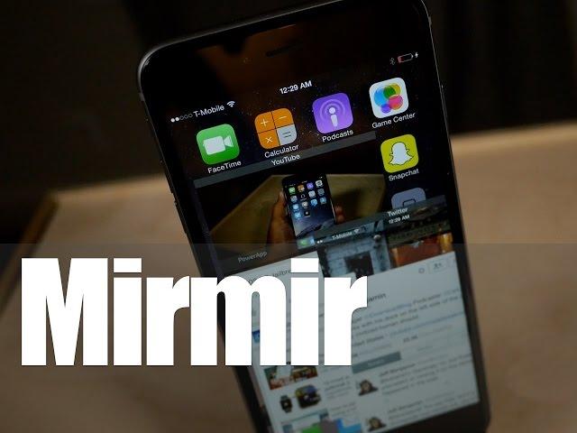 Cydia Tweak: MIRMIR brings true multitasking to iOS 8!