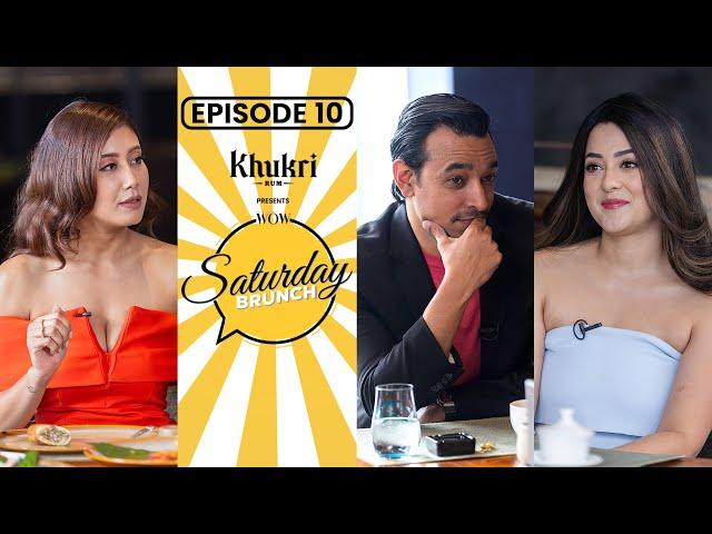 Asmi Shrestha, Oshin Sitaula, Sanjay Silwal Gupta | Khukri Rum Presents WOW Saturday Brunch E10