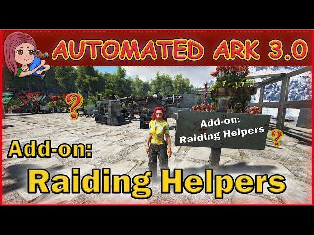 Ark: Die AA Mod 3.0 -  Add-on Raiding Helpers!!! #Tutorial #Ark