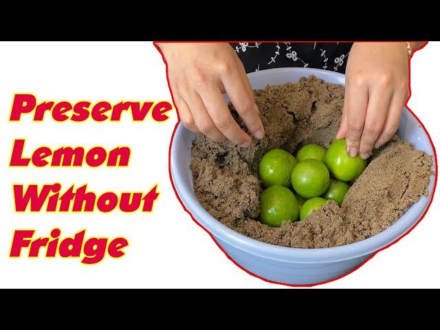 Preserve Lemon ( Lime ) in 6 Months Without Fridge