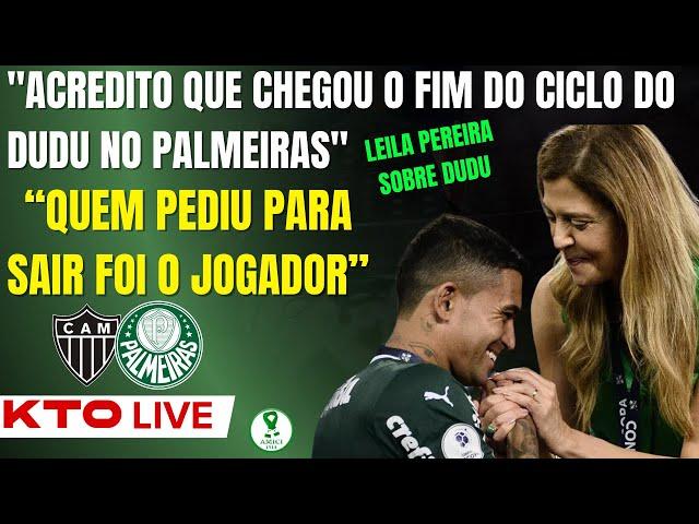 AO VIVO | LEILA DIZ QUE CICLO DE DUDU NO PALMEIRAS SE ENCERROU E ESPERA QUE JOGADOR CUMPRA ACORDO