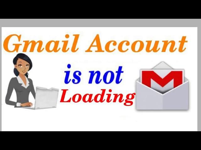 How to fix Gmail Not Loading in Safari & Chrome Browser -Gmail Help