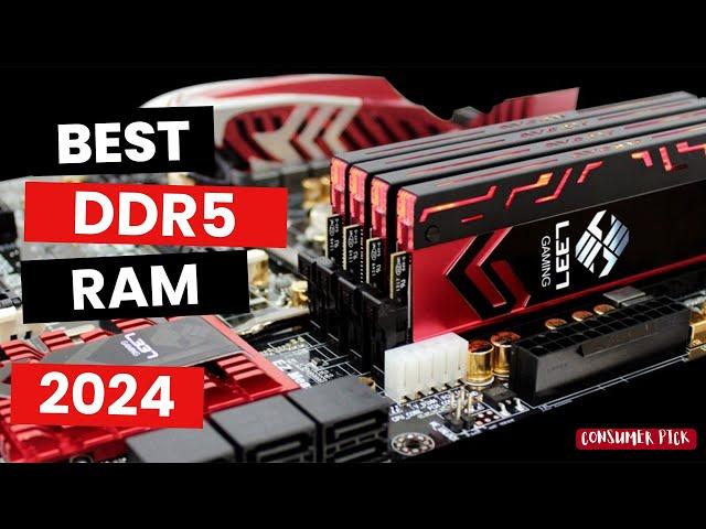 Best DDR5 RAM 2024 - (Which One Is The Best?)
