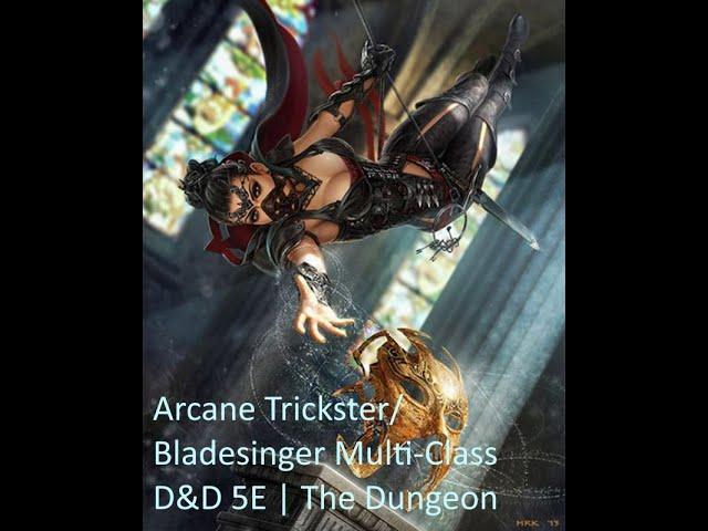 Arcane Trickster Rogue + Bladesinger Wizard: D&D 5E Multi-Class Build | The Dungeon