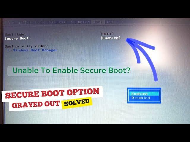 How to Fix Secure Boot option grayed out in BIOS. [Windows 11/10/8/7]