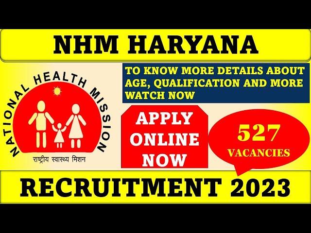 NHM Haryana Recruitment 2023 for 527 Vacancies: Check Post, Age, Qualification and How to Apply