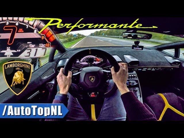 Lamborghini Huracan Performante 300km/h+ AUTOBAHN POV by AutoTopNL