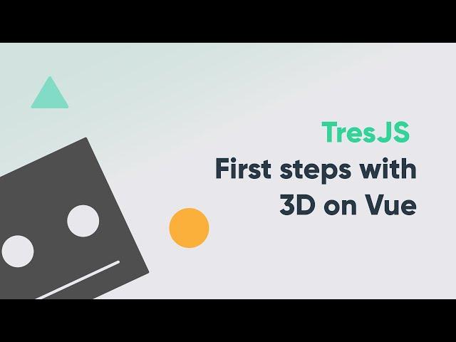 TresJS - First steps with 3D on Vue