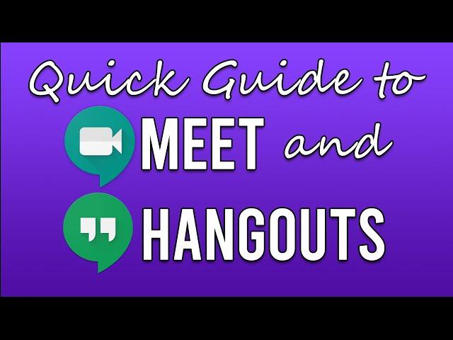 Quick tutorial on Hangouts and Meet by Google