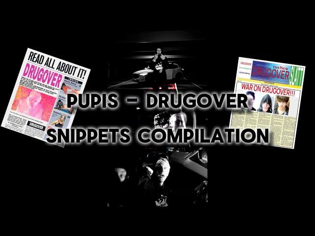 Pupis - DRUGOVER | ALL SNIPPETS COMPILATION 2024