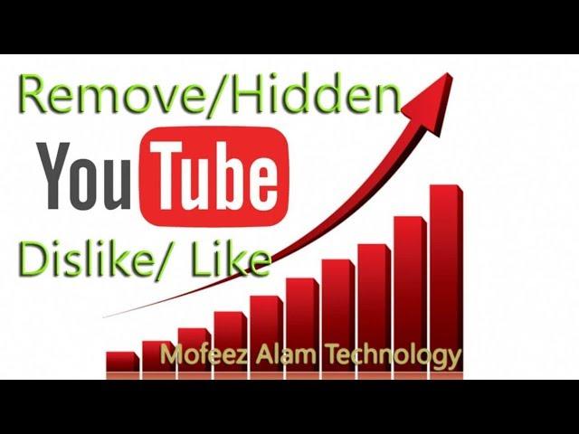 Remove/Hidden/Hide- Dislike/Like From YouTube on Chrome, Opera, Mozilla alam