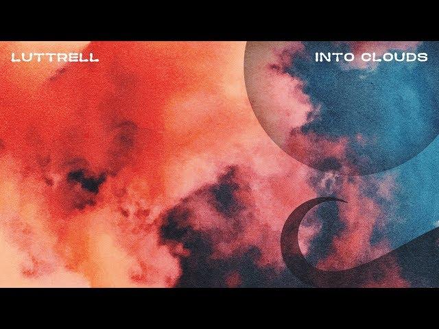 Luttrell - Into Clouds