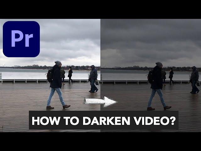 How to Darken Video in Adobe Premiere Pro? (make video darker)