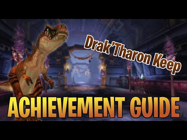 DRAK'THARON KEEP - WOTLK Glory of the Hero Achievement Dungeon Guide