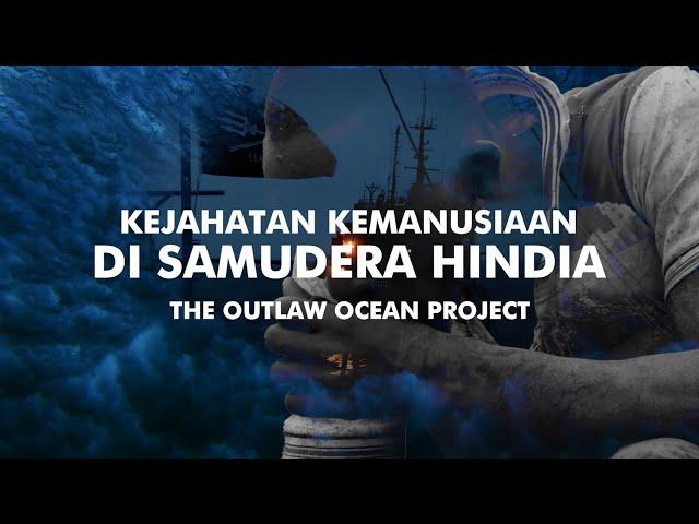 Kejahatan Kemanusiaan di Samudera Hindia | Dokumenter Kejahatan di Laut