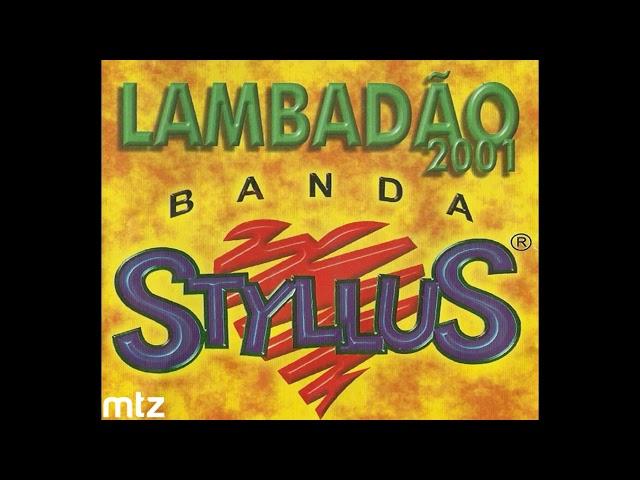 LAMBADÃO 2001 - BANDA STYLLUS