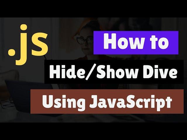 How to Hide and Show Div Using JavaScript | Toggle visibility with JavaScript