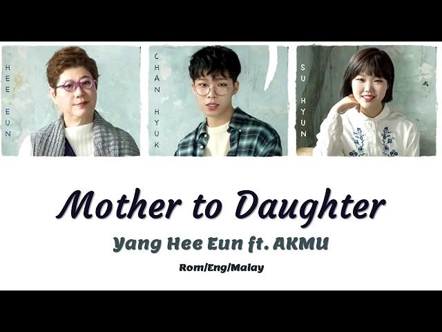 Yang Hee Eun ft. AKMU - Mother to Daughter (ROM/ENG/MALAY) (COLOR CODED LYRIC)