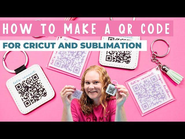 How to Make a QR Code (to use with Cricut or sublimation!)