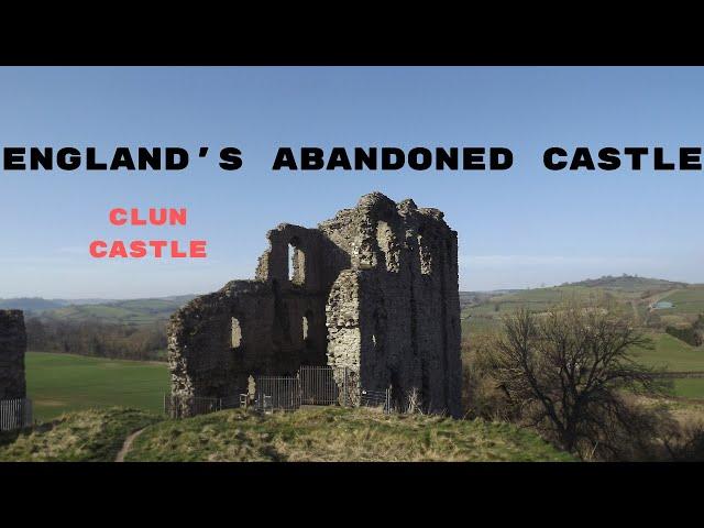 ENGLAND'S ABANDONED CASTLE - Clun Castle