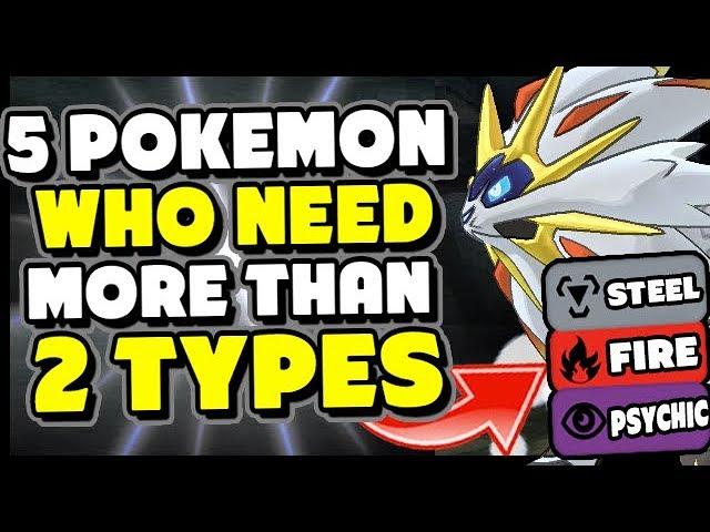 5 POKEMON THAT NEED MORE THAN TWO TYPES