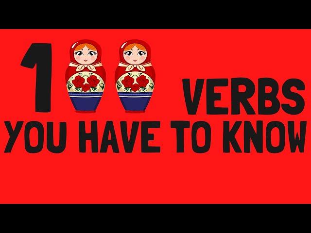 Learn Russian: The 100 most common Russian verbs