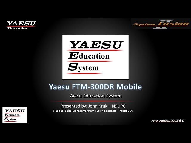 Yaesu FTM-300D Overview and User training