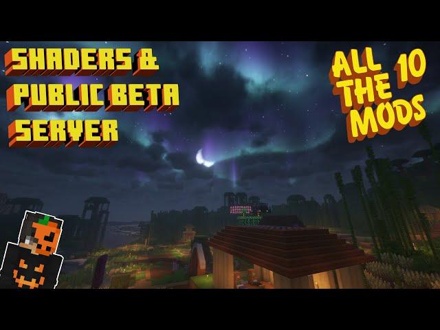 ATM 10 WITH SHADERS! STARTING SURVIVAL TESTING! Public Beta Server || Stream 5