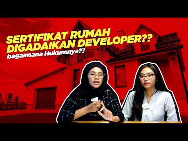 Rumah Lunas Dilelang Bank, Sertifikat Digadaikan Developer, Bagaimana Hukumnya?