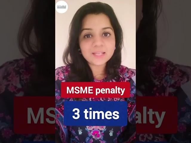 MSME penalty. 43B(h) 45 days rule. #capratibhas