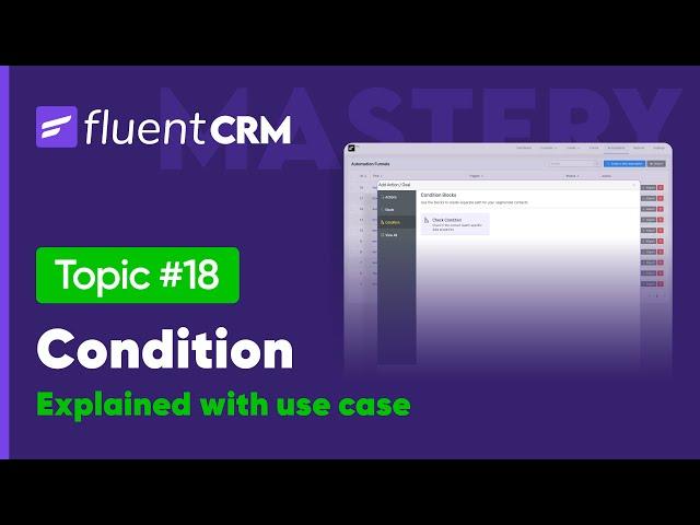 Email Automation Conditions Explained With Use Case | FluentCRM