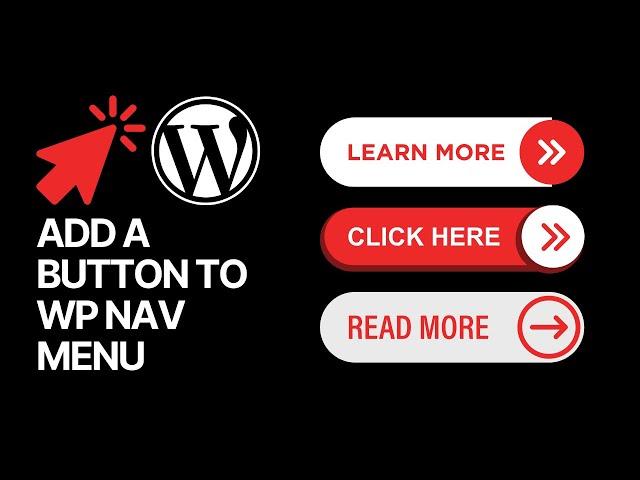 How To Add a Button to WordPress Website Navigation Menu?