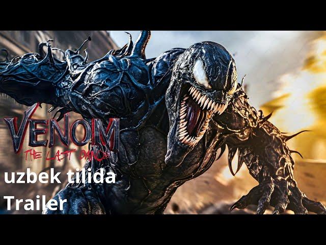 Venom 3: So'ngi Raqs | Trailer uzbek tilida