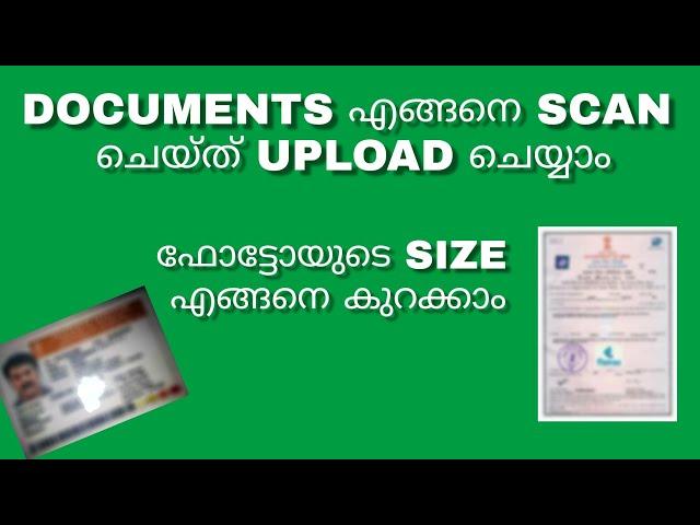 How To Scan And Upload Any Document Using Your Smartphone And How To Resize Image | Malayalam