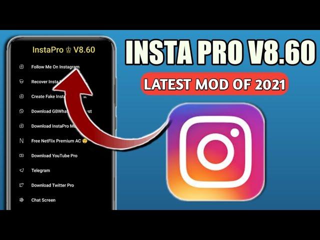 Insta Pro Latest Version V8.60| Latest Mod Apk Of 2021| Amazing Features