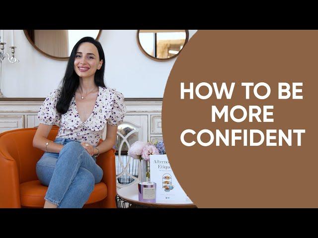 Tips To Make You More Confident: Elevate Your Look, Control Your Body Language & Train Your Mind