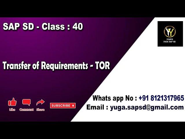 SAP SD-Class 40: Transfer of requirements - TOR || Your's Yuga SAP SD