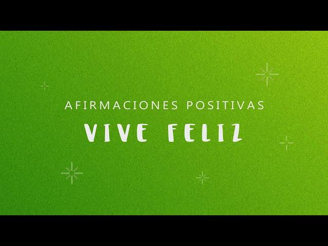 VIVE FELIZ: Afirmaciones YO SOY para Encontrar la Felicidad y Superar la Depresión Mientras Duermes